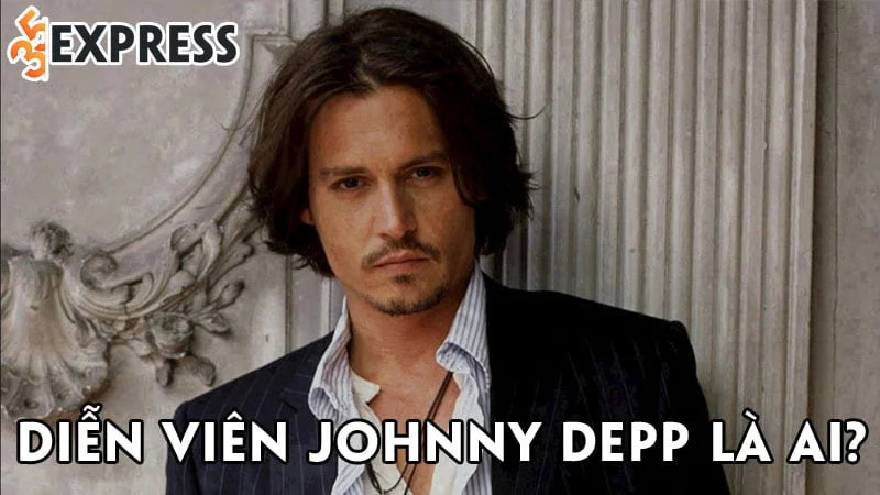 dien-vien-johnny-depp-la-ai-35express