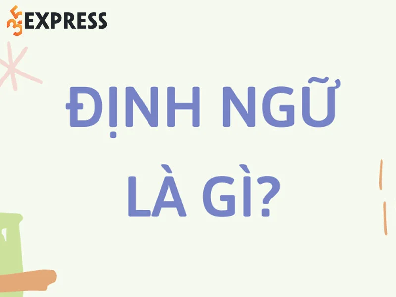 dinh-ngu-la-gi-35express