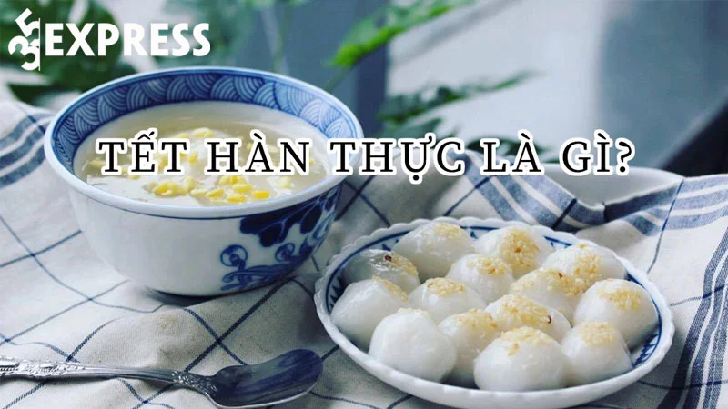 tet-han-thuc-la-ngay-gi-35express