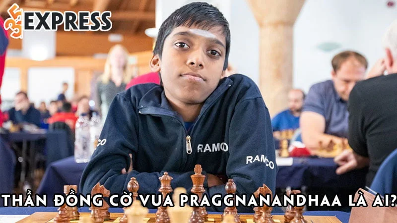 than-dong-co-vua-praggnanandhaa-la-ai-35express