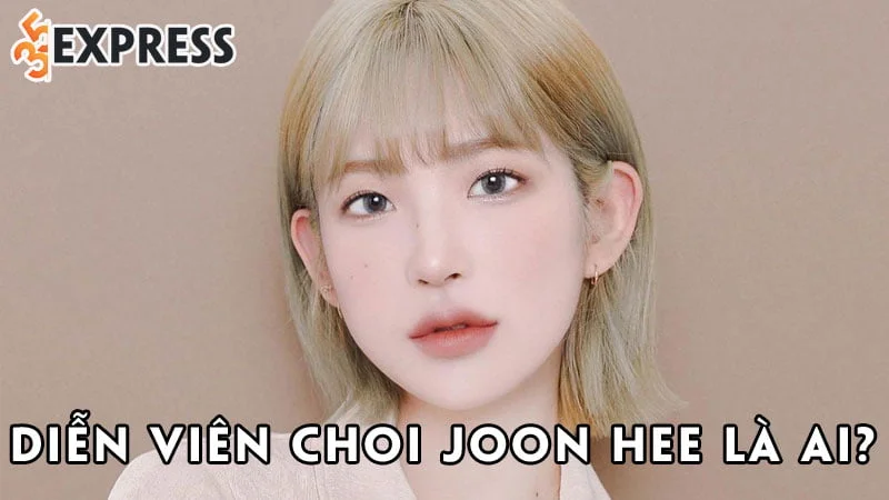 dien-vien-choi-joon-hee-la-ai-35express