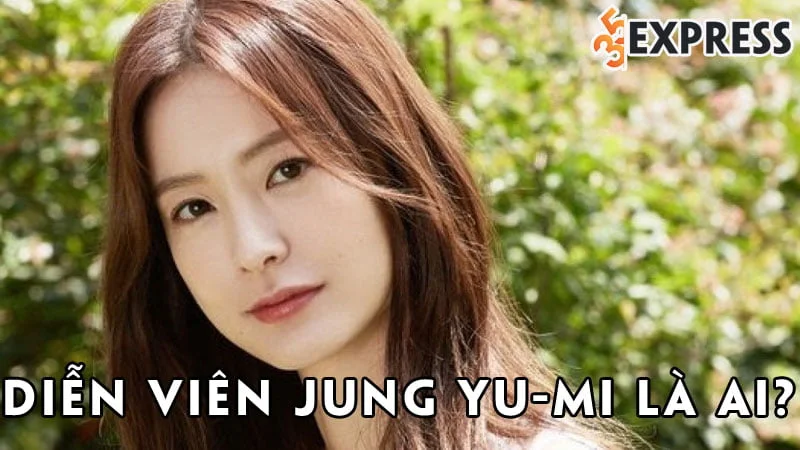 dien-vien-jung-yu-mi-la-ai-35express
