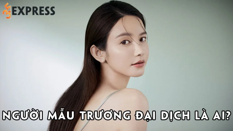 nguoi-mau-truong-dai-dich-la-ai-35express