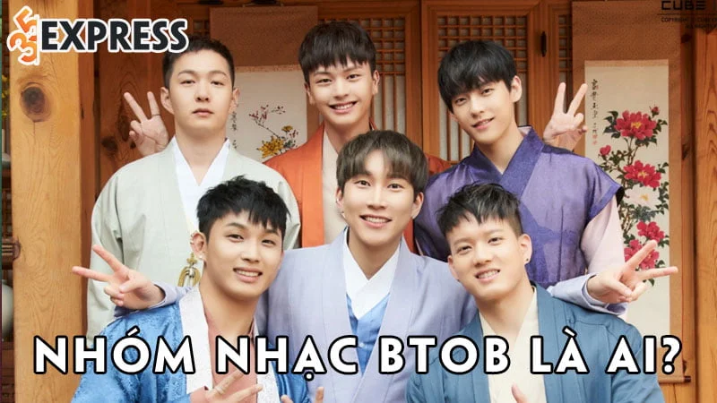 nhom-nhac-btob-la-ai-35express