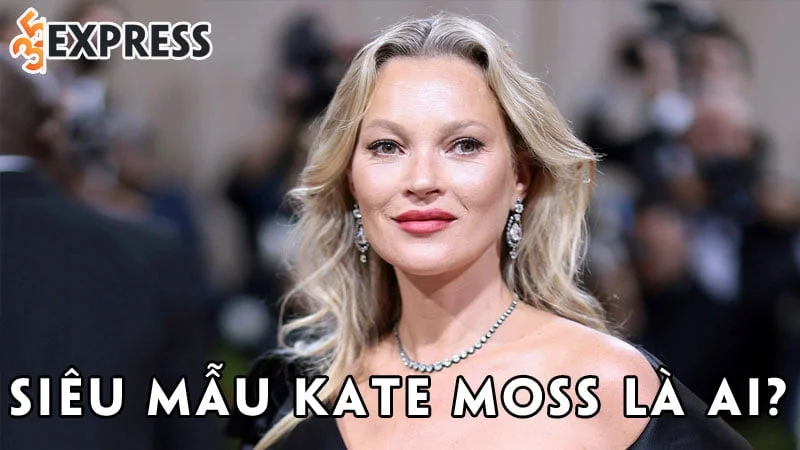 sieu-mau-kate-moss-la-ai-35express