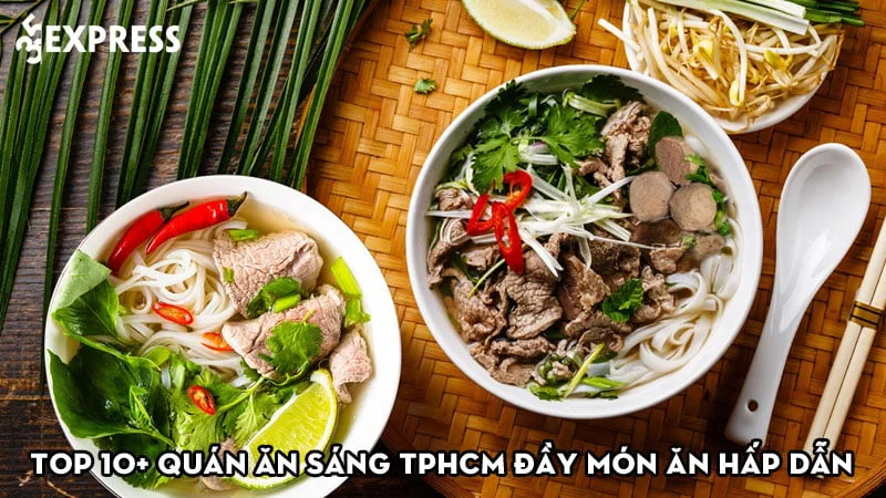 top-10-quan-an-sang-tphcm-day-mon-hap-dan-35express