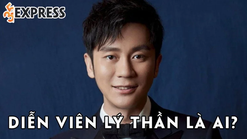dien-vien-ly-than-la-ai-35express