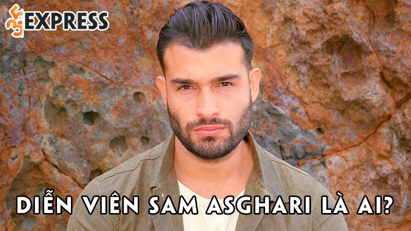 dien-vien-sam-asghari-la-ai-35express