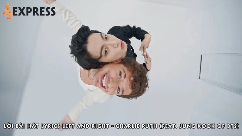 loi-bai-hat-lyrics-left-and-right-charlie-puth-feat-jung-kook-of-bts-35express