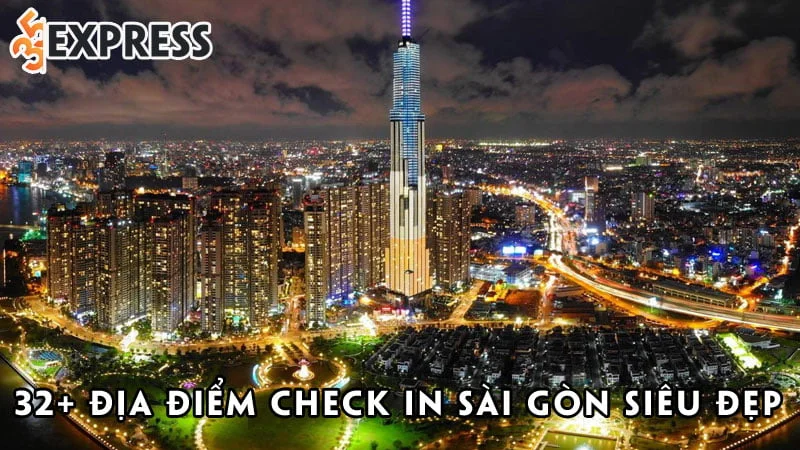 xuyt-xoa-voi-30-dia-diem-check-in-sai-gon-sieu-dep-danh-cho-khach-du-lich-35express