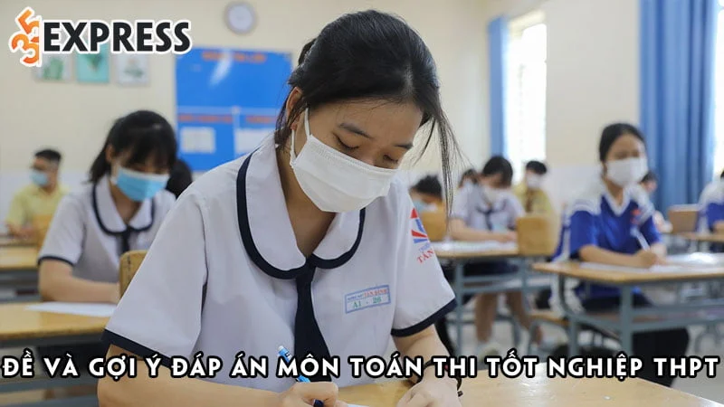 de-va-goi-y-dap-an-24-ma-de-mon-toan-thpt-2022-88-35express