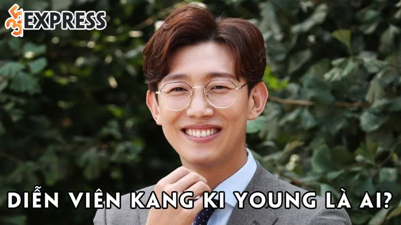dien-vien-kang-ki-young-la-ai-35express