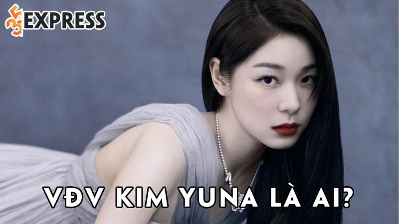 vdv-kim-yuna-la-ai-35express