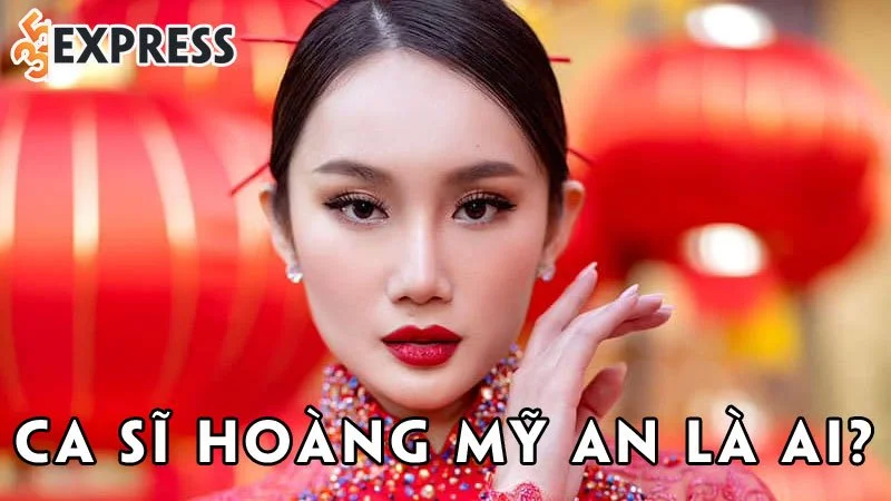 ca-si-hoang-my-an-la-ai-35express