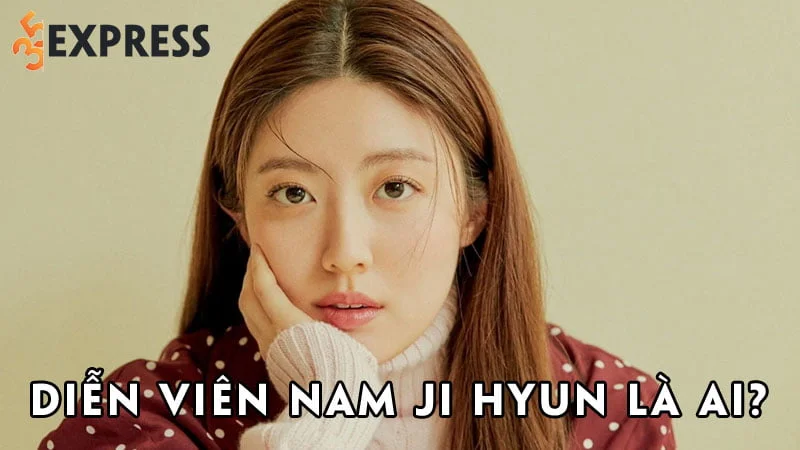 dien-vien-nam-ji-hyun-la-ai-35express