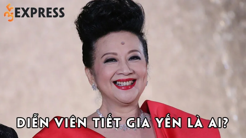 dien-vien-tiet-gia-yen-la-ai-35express