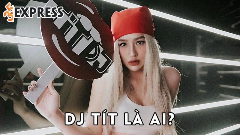 dj-tit-la-ai-35express