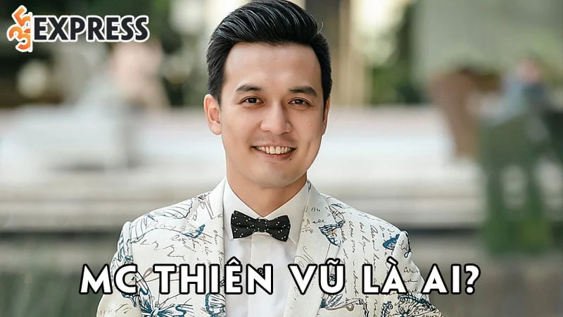 mc-thien-vu-la-ai-35express