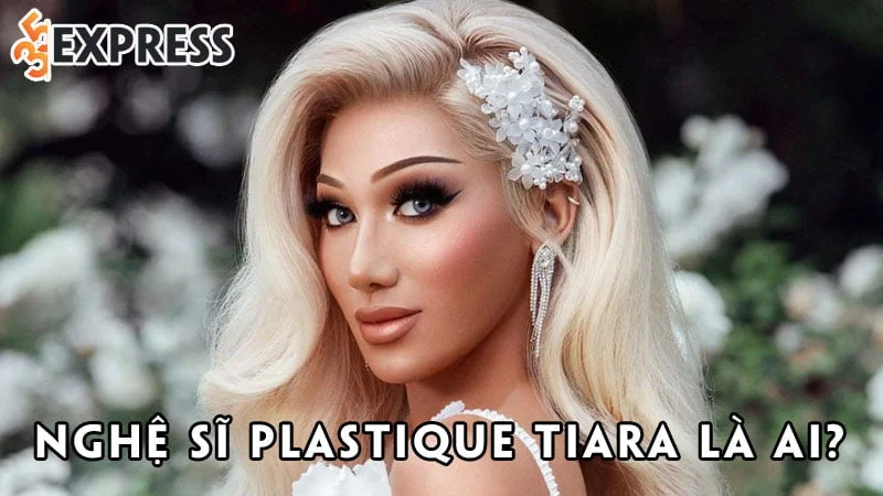 nghe-si-plastique-tiara-la-ai-35express