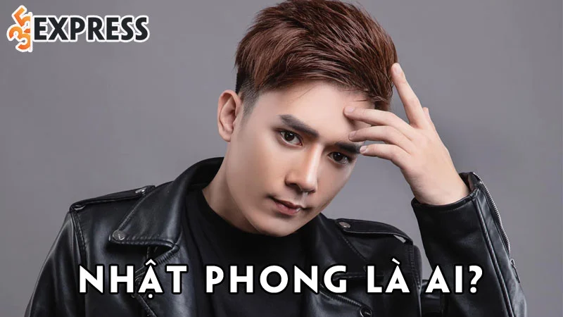 nhat-phong-la-ai-35express