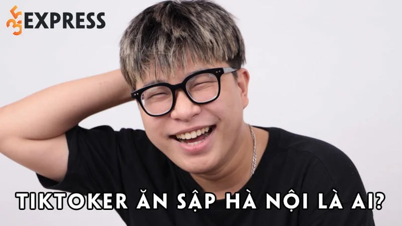tiktoker-an-sap-ha-noi-la-ai-35express