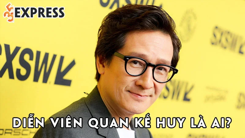 dien-vien-quan-ke-huy-la-ai-35express