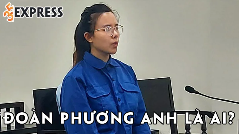 doan-phuong-anh-la-ai-35express