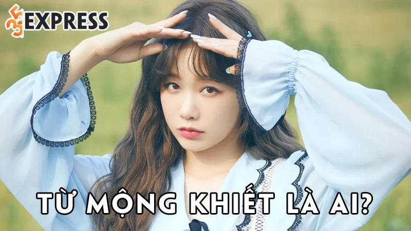 tu-mong-khiet-la-ai-35express
