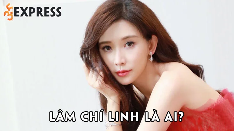 lam-chi-linh-la-ai-35express