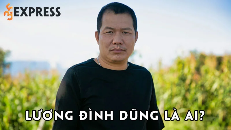 luong-dinh-dung-la-ai-35express
