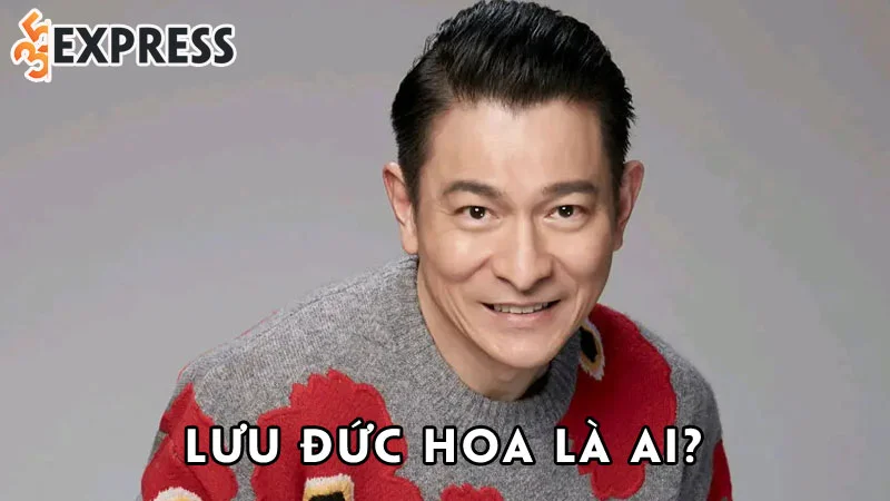 luu-duc-hoa-la-ai-35express