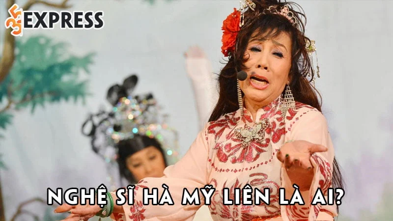 nghe-si-ha-my-lien-la-ai-35express
