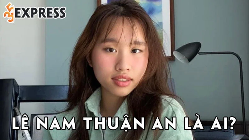 nu-sinh-le-nam-thuan-an-la-ai-35express