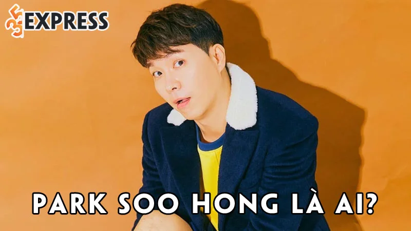 park-soo-hong-la-ai-35express