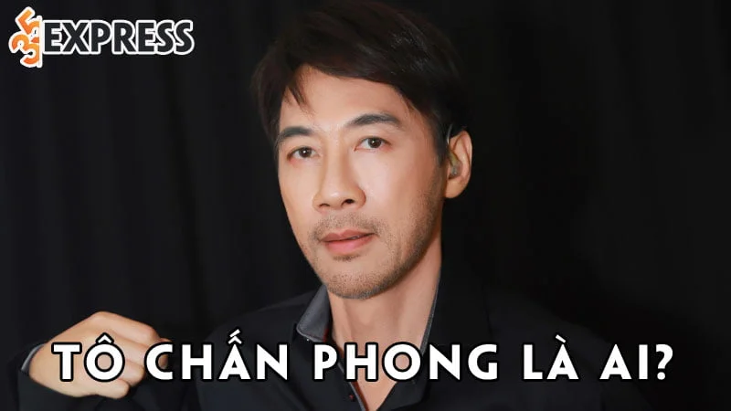 to-chan-phong-la-ai-35express