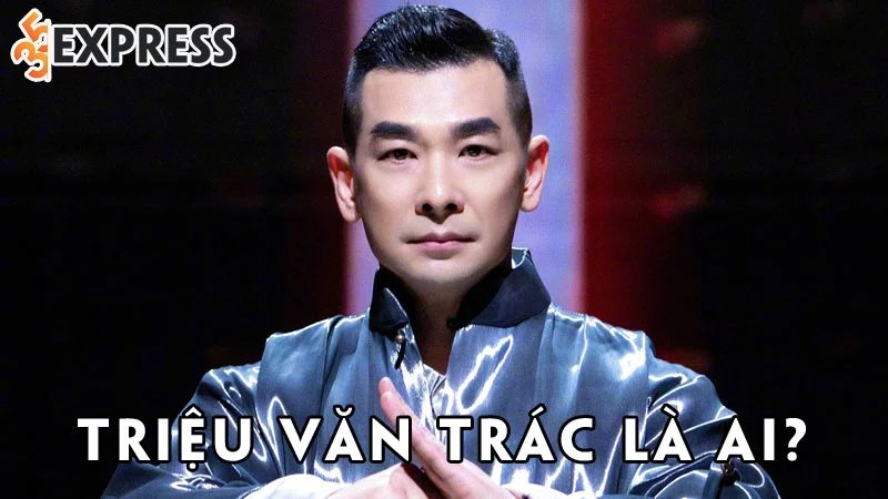 trieu-van-trac-la-ai-35express