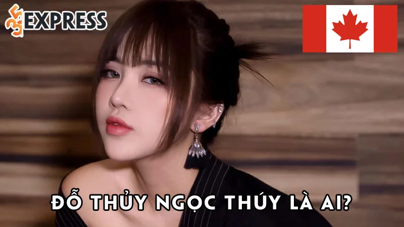 do-thuy-ngoc-thuy-la-ai-35express