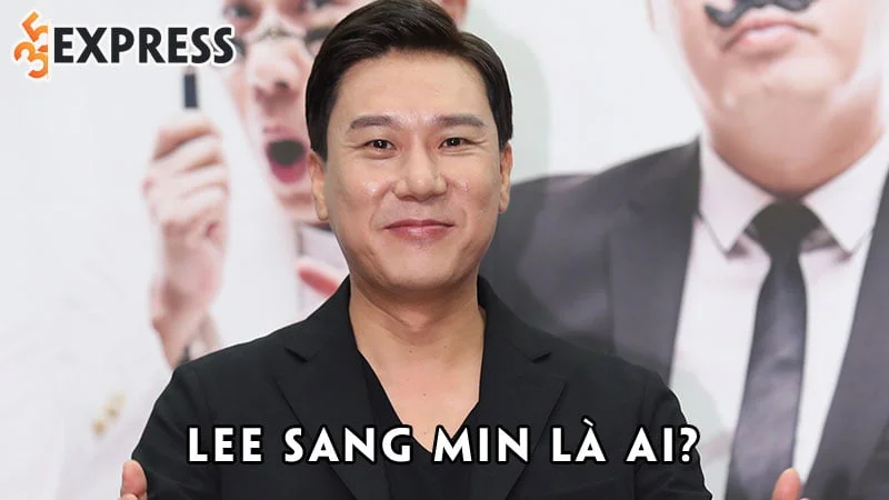 lee-sang-min-la-ai-35express