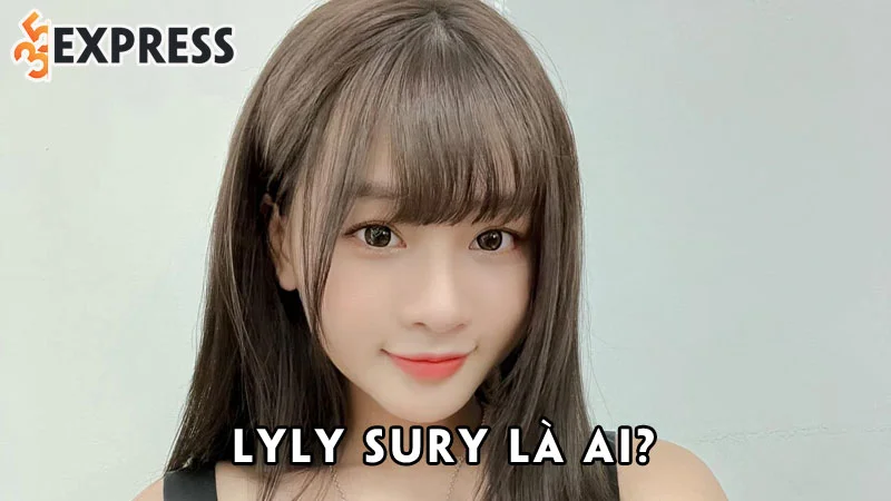 lyly-sury-la-ai-35express