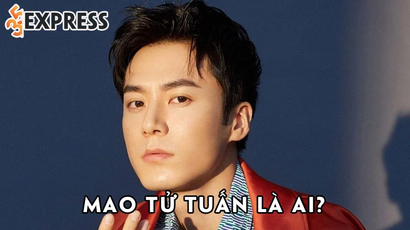 mao-tu-tuan-la-ai-35express