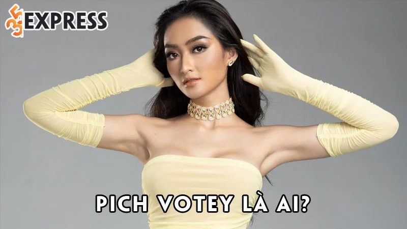 pich-votey-la-ai-35express