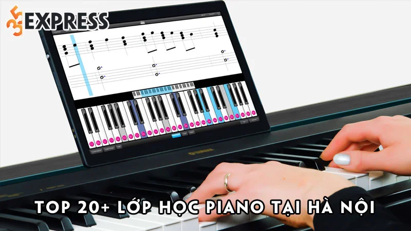 top-20-lop-hoc-piano-tai-ha-noi-danh-cho-moi-lua-tuoi-de-hieu-nhat-35express