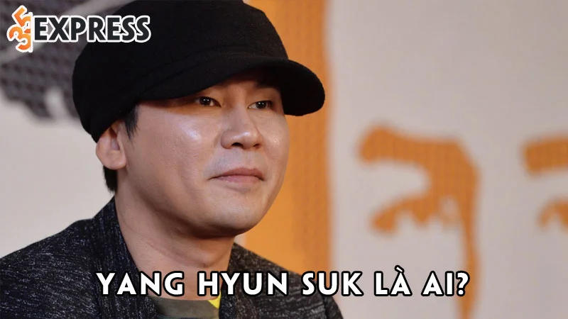 yang-hyun-suk-la-ai-35express