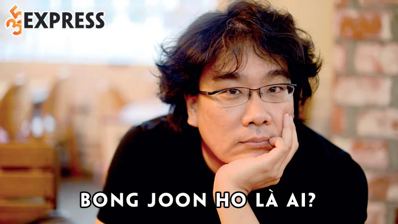 bong-joon-ho-la-ai-35express