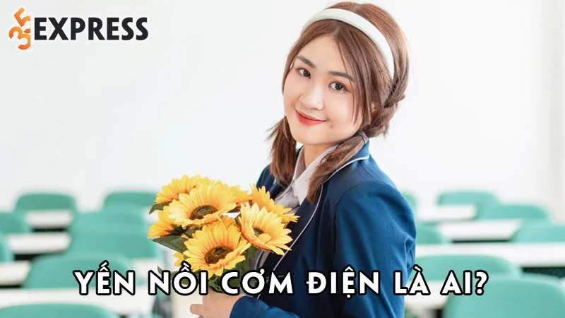 yen-noi-com-dien-la-ai-35express