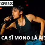 Ca sĩ Mono là ai? Hành trình gian nan khẳng định bản thân trong V-biz