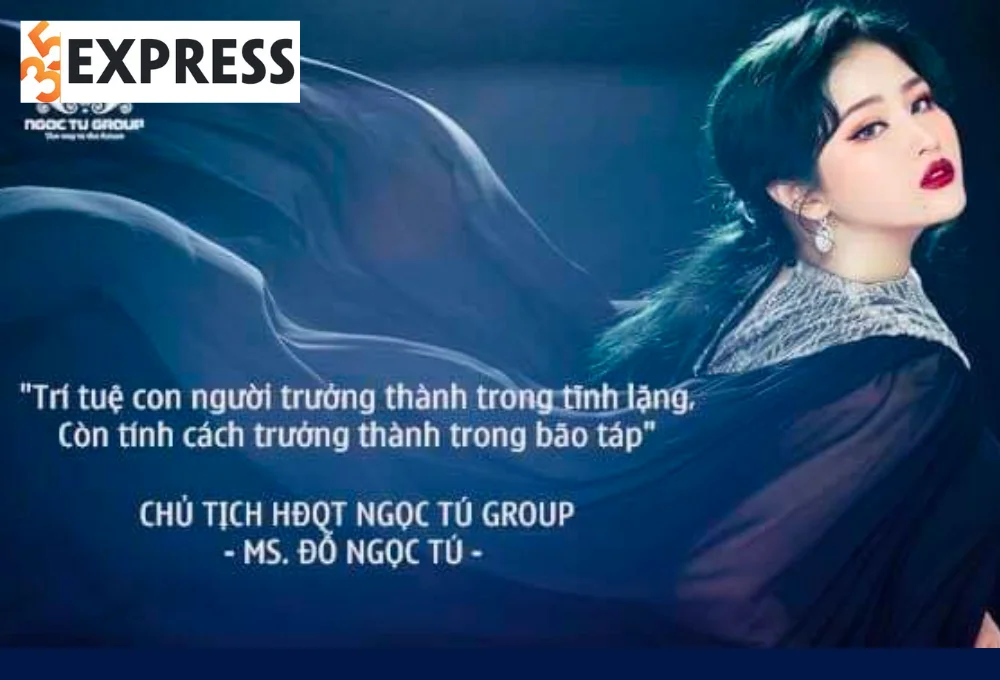 Chủ tịch HĐQT Ngọc Tú Group luôn tâm niệm “Trí tuệ con người trưởng thành trong tĩnh lặng, Còn tính cách trưởng thành trong bão táp"