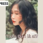 Hot TikToker Thảo Đan