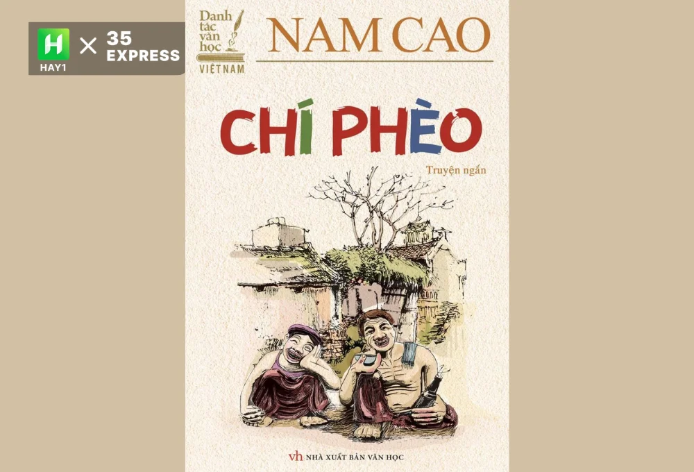 Tác phẩm “Chí Phèo" của nhà văn Nam Cao
