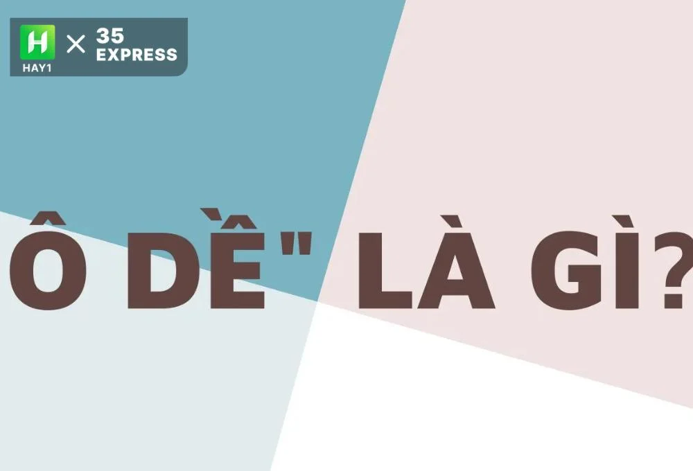 Ô dề là gì?